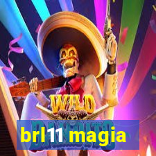 brl11 magia